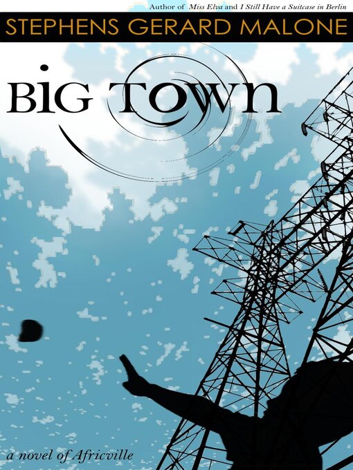 Title details for Big Town by Stephens Gerard Malone - Available